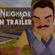 Hello Neighbor Launch Trailer