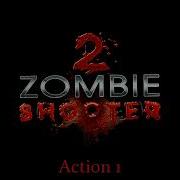 Zombie Shooter 2 Ost Action 1