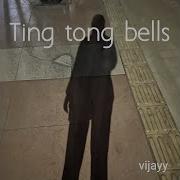 Ting Tong Bells