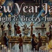 Album 88 New Year Jazz Bright Breezy Tunes Vol 3