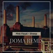 Pink Floyd Sheep Doma Remix