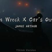 Train Wreck X Car S Outside Tiktok Version An Lyrics