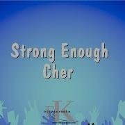 Cher Strong Enough Karaoke