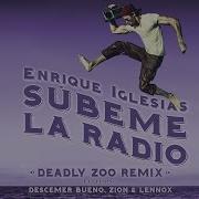 Súbeme La Radio Feat Descemer Bueno Zion Lennox Deadly Zoo Remix