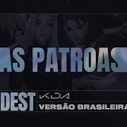 Kda The Baddest Portugues