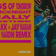 Finally Mochakk Jay Mariani Cesar Nardini Remix Kings Of Tomorrow Julie