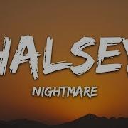 Halsey Nightmare Lyrics