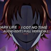 My Ordinary Life X I Got No Time X Discord