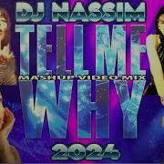 Dj Nassim Tell Me Why 2024