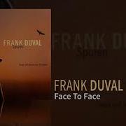 Face To Face Frank Duval