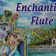 Rakesh Chaurasia Enchanting Flute