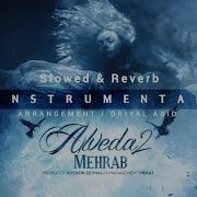 Mehrab Alveda 2 Slowed