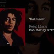 Rat Race Bob Marley