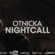 Nightcall Otnicka