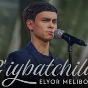 Elyorbek Melibayev G Iybatchilar