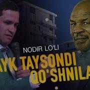 Nodirbek Hayitov Mayk Taysondi Toshkentdagi Qo Shnilari