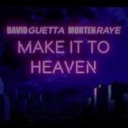 David Guetta Make It To Heaven