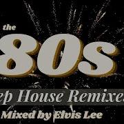 Deep House 80S Remix