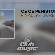 Ce Ce Peniston Finally Tjk Remix