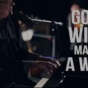 God Will Make A Way Don Moen