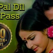 Pal Pal Dil Ki Pass Kishir