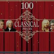 100 Classical Music Pieces Mozart Chopin Vivaldi Bach Beethoven Duration