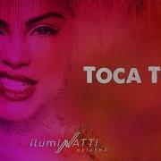 Natti Natasha Toca Toca Official Audio