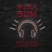 Rub A Bum Play N Skillz Jenn Morel Joelii