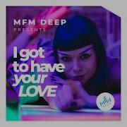 Boris Metraux Mfm Deep I Got To Have Your Love