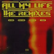 All My Life Remix