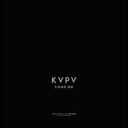 Kvpv Come On Original Mix