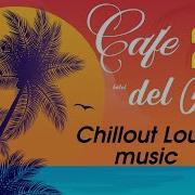 Cafe Del Mar 2023