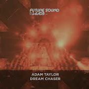 Adam Taylor Dream Chaser