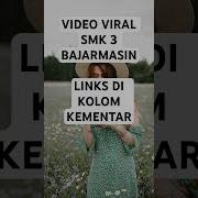 Vidio Viral Smk 3 Banjarmasin