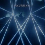 Hxvrmxn First Live