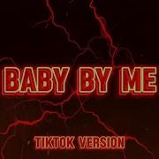 Baby By Me Tiktok Version