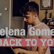 Selena Gomez Back To You Lyrics Alec Chambers Cover