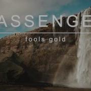 Fools Gold Passenger