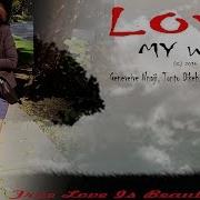 Love My Way Nigerian Nollywood Movie