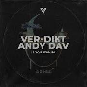 Ver Dikt Andy Dav If You Wanna