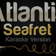 Seafret Atlantis Karaoke