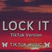 Lock It Tik Tok Song