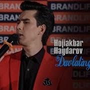 Hojiakbar Haydarov Davlating Borida Хожиакбар Хайдаров Давлатинг