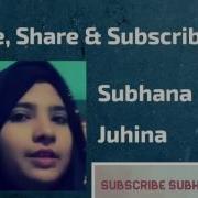 Asma Ul Husna 99 Names Of Allah Nasheed By Subhana Juhina Must Listen