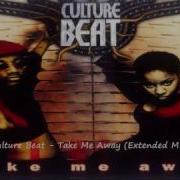 Culture Beat Take Me Away Remix