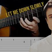 Let Me Down Slowly Tabs Tutorial