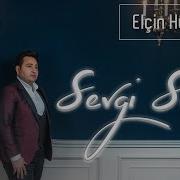 Sevgi Seven Elcin Huseynov