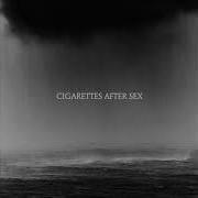 Cry Cigarettes After Sex