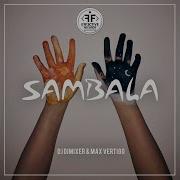 Sambala Feat Max Vertigo K 11 Remix Dj Dimixer