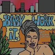 Baby Work It